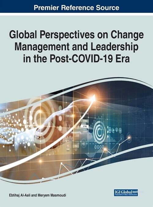 Global Perspectives on Change Management and Leadership in the Post-COVID-19 Era (Hardcover)