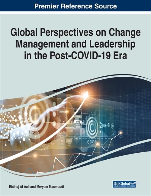 Global Perspectives on Change Management and Leadership in the Post-COVID-19 Era (Paperback)