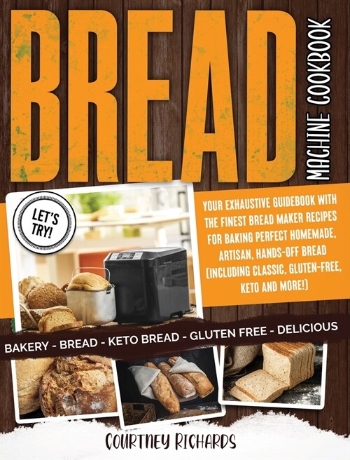 Bread Machine Cookbook (Hardcover)