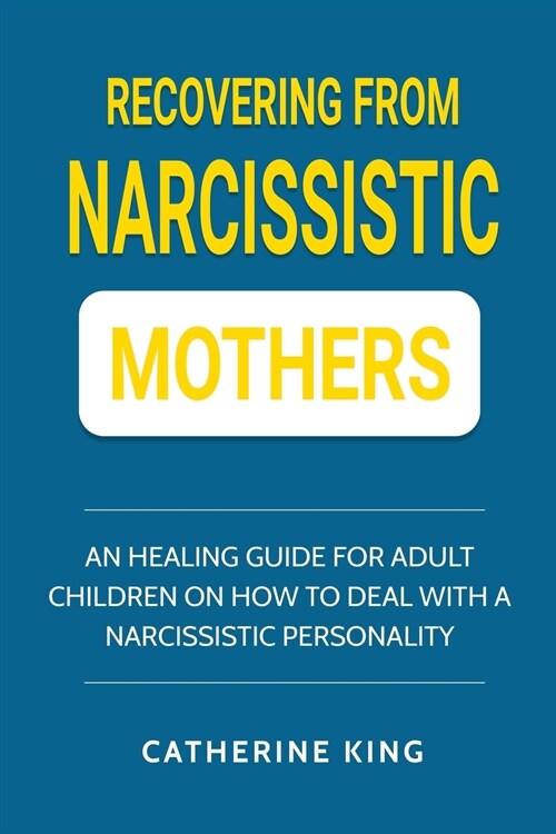 Recovering from Narcissistic Mothers (Paperback)