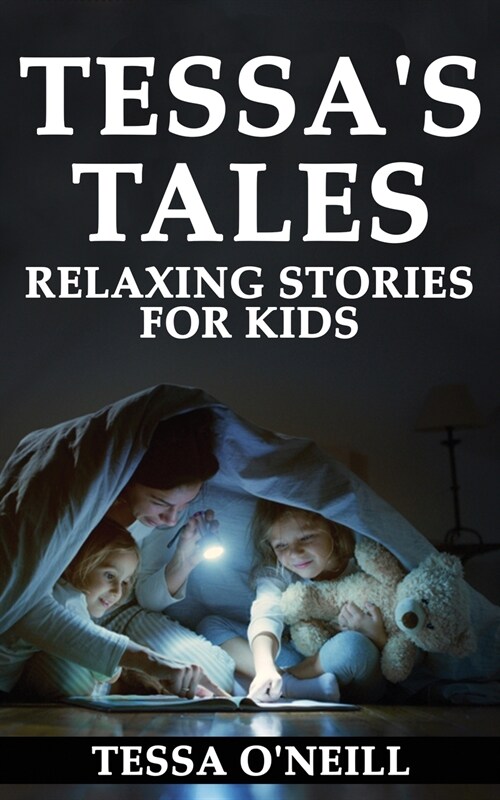 Tessas Tales Relaxing Stories for Kids (Paperback)