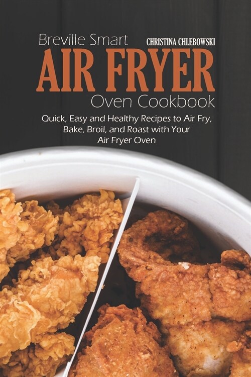 Breville Smart Air Fryer Oven Cookbook (Paperback)