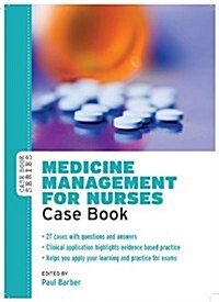 Medicine Management for Nurses: Case Book (Paperback)