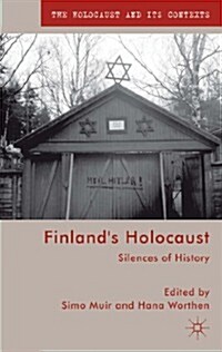 Finlands Holocaust : Silences of History (Hardcover)