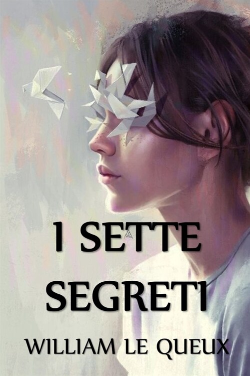 I Sette Segreti: The Seven Secrets, Italian edition (Paperback)