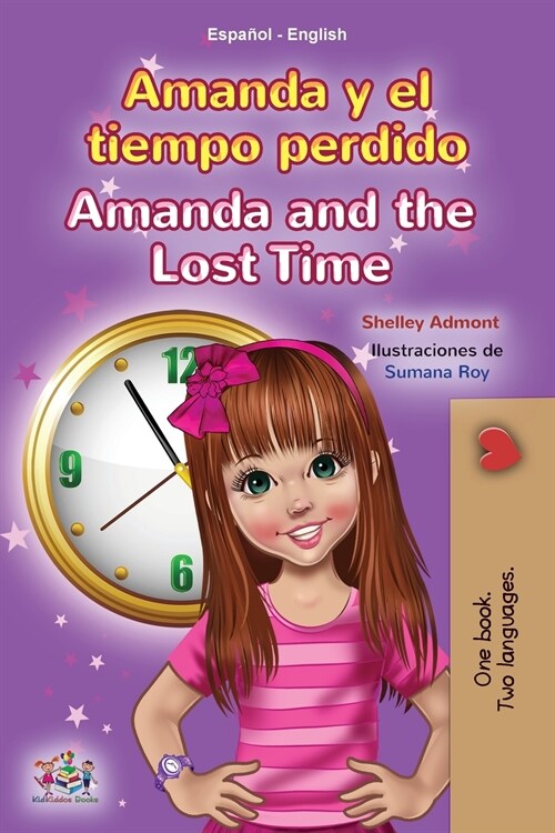 Amanda and the Lost Time (Spanish English Bilingual Book for Kids) (Paperback)