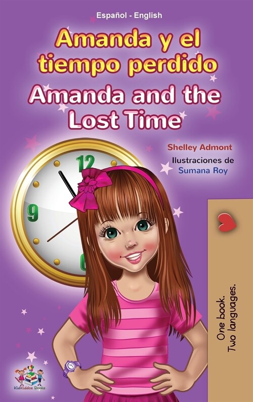 Amanda and the Lost Time (Spanish English Bilingual Book for Kids) (Hardcover)