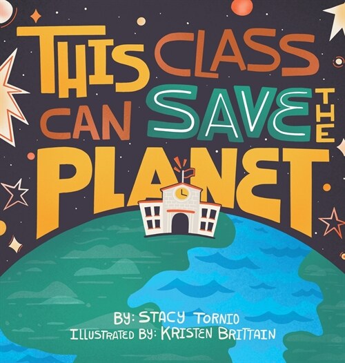 This Class Can Save the Planet (Hardcover)