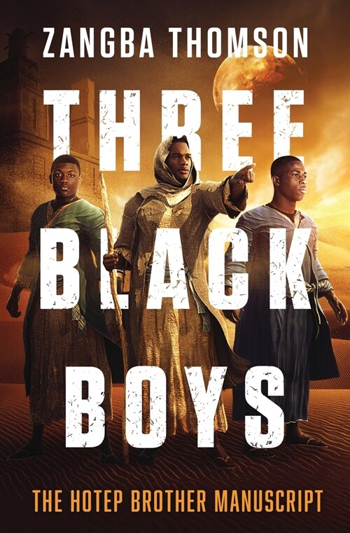 Three Black Boys: The Hotep Brother Manuscript (Paperback)