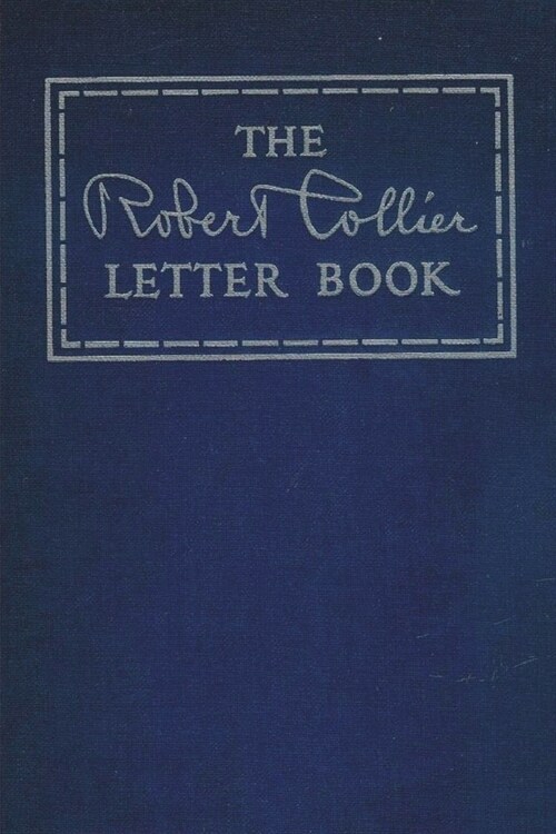 The Robert Collier Letter Book (Paperback)