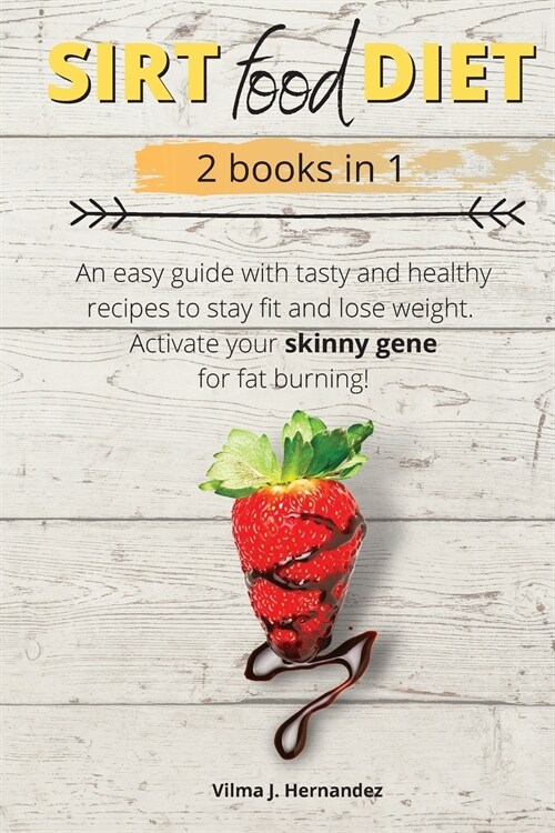 Sirtfood diet 2 books in 1 (Paperback)