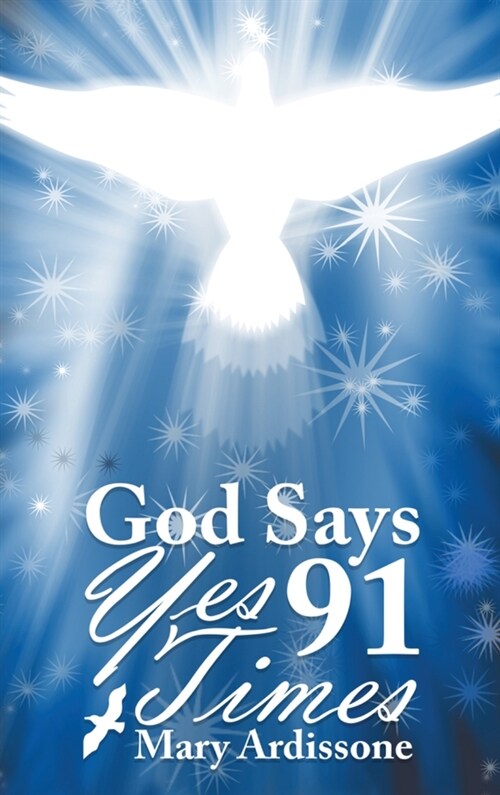 God Says Yes 91 Times (Hardcover)