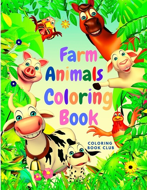 Farm Animals: A Beautiful Book for Kids Ages 4-8, 8-12 with Amazing Animals to Color (Paperback)
