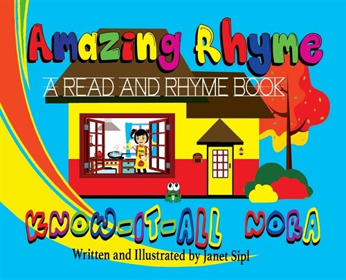 Amazing Rhyme, Know-It-All Nora: A Read and Rhyme Book (Hardcover)