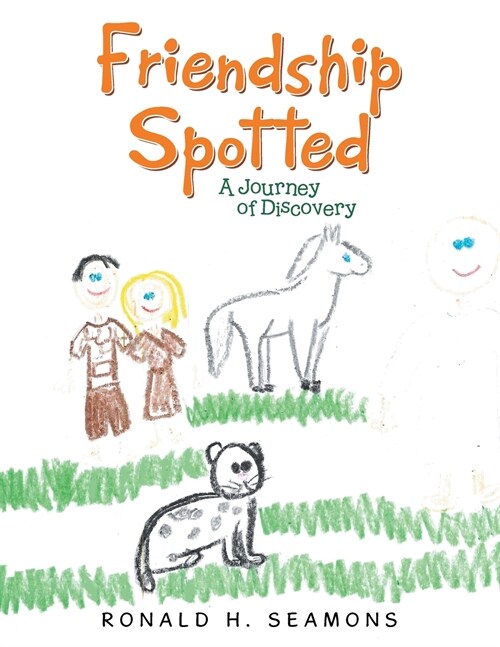 Friendship Spotted: A Journey of Discovery (Paperback)