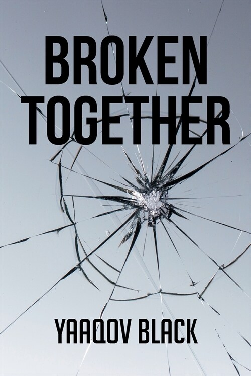 Broken Together (Paperback)
