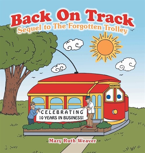 Back on Track: Sequel to the Forgotten Trolley (Hardcover)