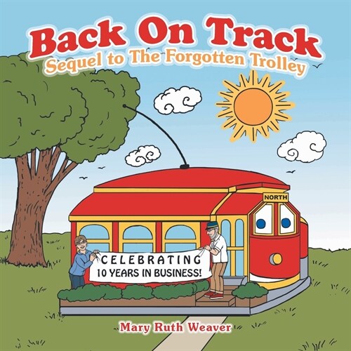 Back on Track: Sequel to the Forgotten Trolley (Paperback)