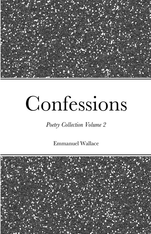 Confessions poetry collection volume 2 (Paperback)