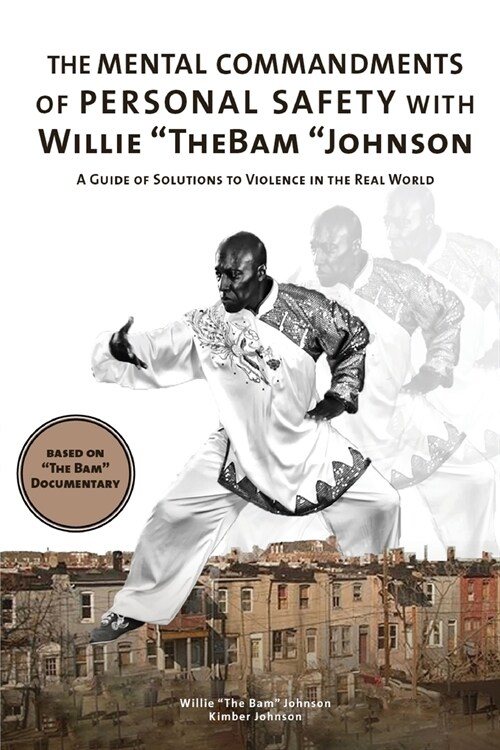 The Mental Commandments of Personal Safety with Willie The Bam Johnson (Paperback)