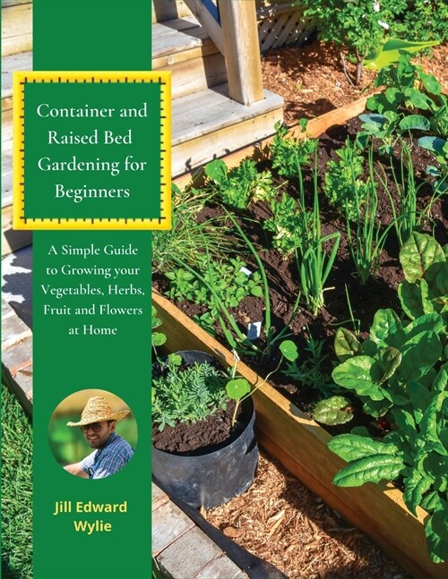 Container and Raised Bed Gardening for Beginners (Paperback)