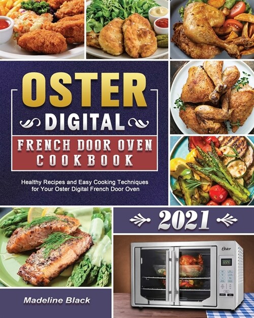 Oster Digital French Door Oven Cookbook 2021 (Paperback)