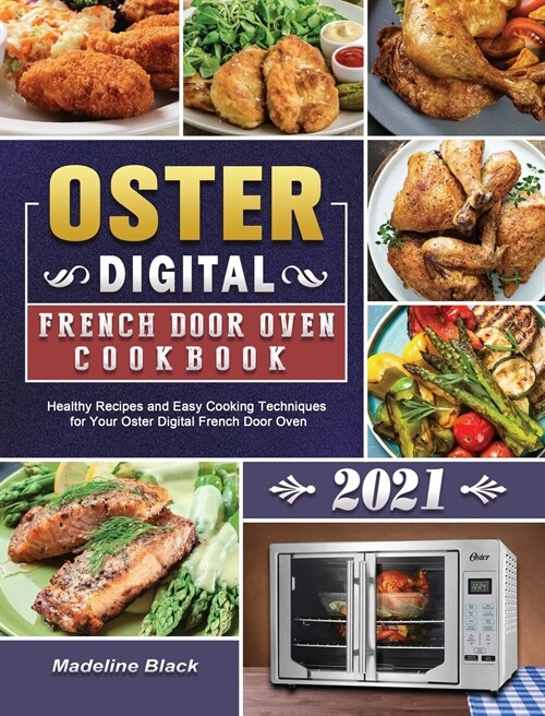 Oster Digital French Door Oven Cookbook 2021 (Hardcover)