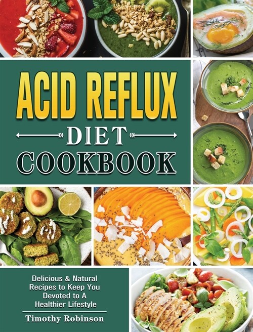 Acid Reflux Diet Cookbook (Hardcover)