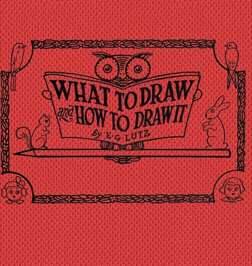 What to draw and how to draw it (Hardcover)