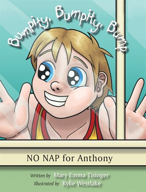 Bumpity, Bumpity, Bump: No Nap for Anthony (Hardcover)