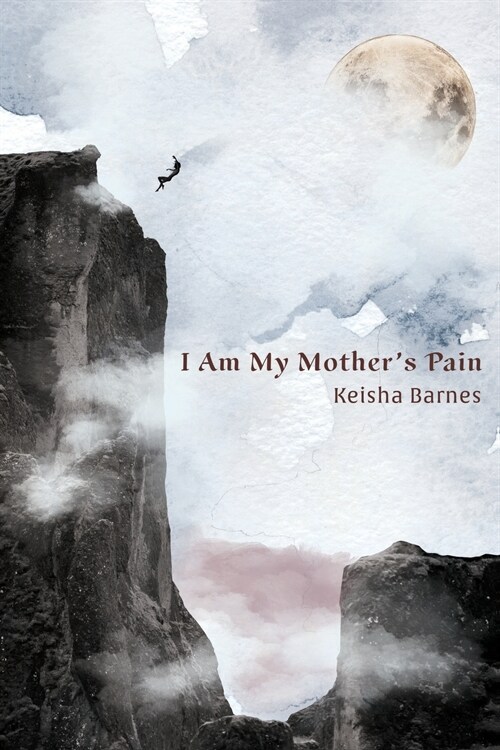 I Am My Mothers Pain (Paperback)