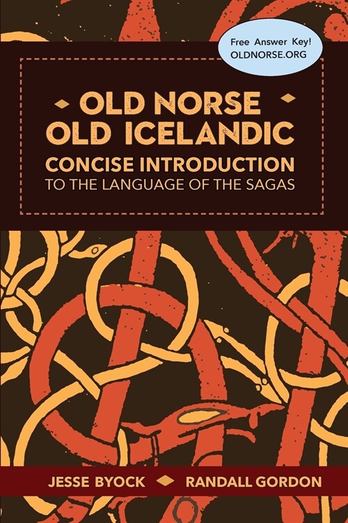 Old Norse - Old Icelandic: Concise Introduction to the Language of the Sagas (Paperback)