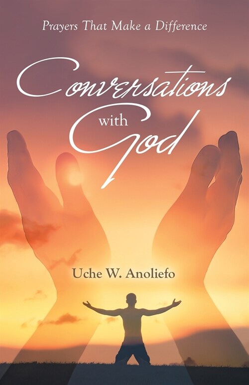 Conversations with God: Prayers That Make a Difference (Paperback)