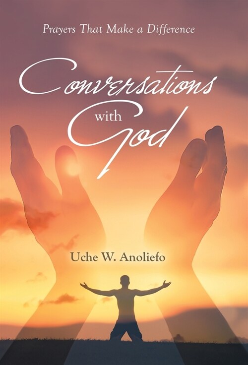 Conversations with God: Prayers That Make a Difference (Hardcover)