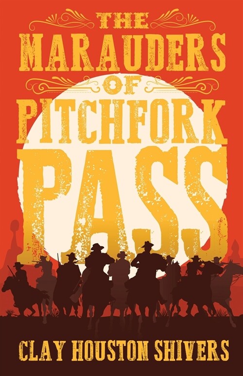 The Marauders Of Pitchfork Pass (Paperback)