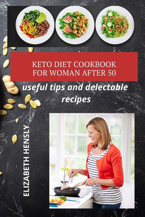 KETO DIET COOKBOOK FOR WOMEN AFTER 50 (Paperback)