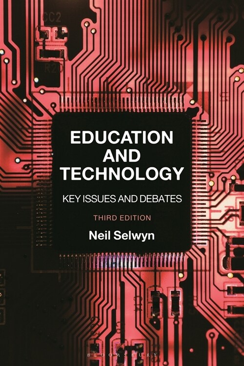 Education and Technology : Key Issues and Debates (Hardcover, 3 ed)