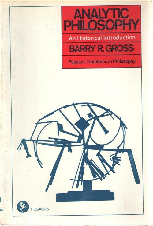 [중고] Barry R. Gross: Analytic Philosophy. An Historic Introduction (영인본) (Paperback)