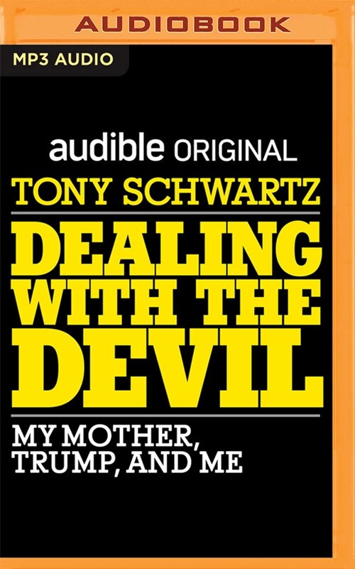 Dealing with the Devil: My Mother, Trump, and Me (MP3 CD)