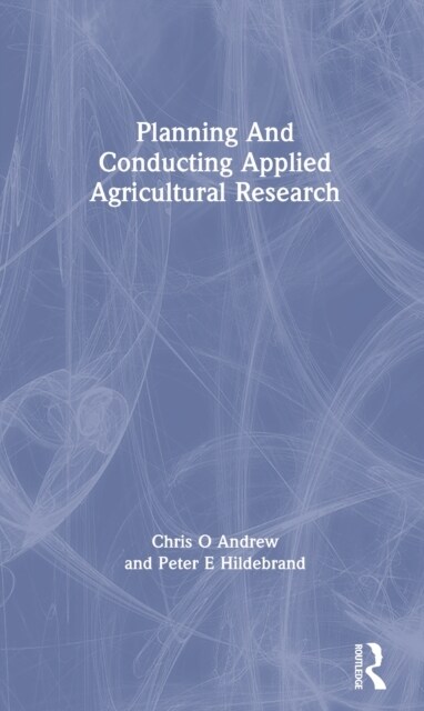 Planning And Conducting Applied Agricultural Research (Paperback, 1)