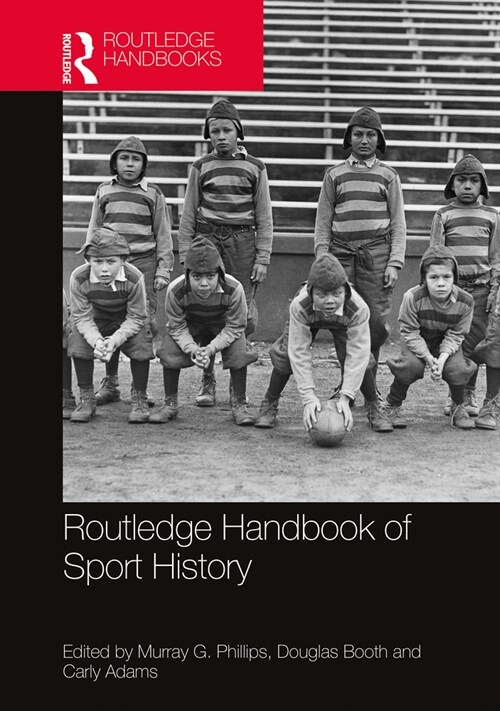 Routledge Handbook of Sport History (Hardcover, 1)