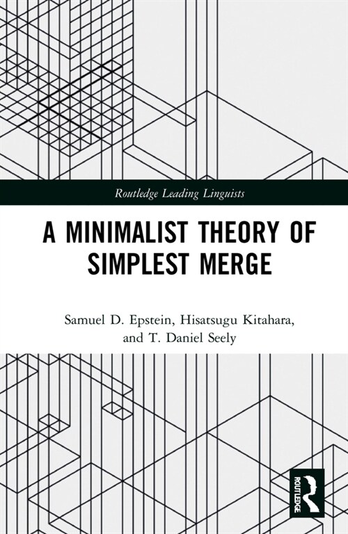 A Minimalist Theory of Simplest Merge (Hardcover, 1)