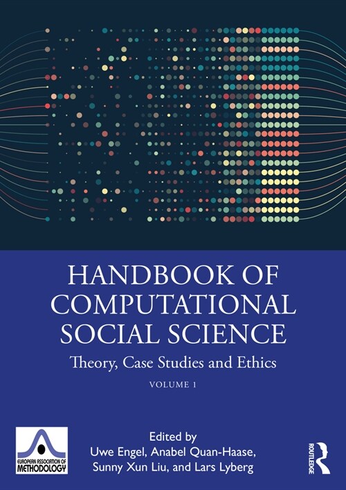 Handbook of Computational Social Science, Volume 1 : Theory, Case Studies and Ethics (Paperback)