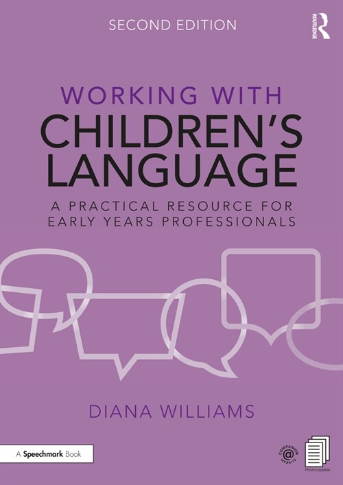 Working with Children’s Language : A Practical Resource for Early Years Professionals (Paperback, 2 ed)