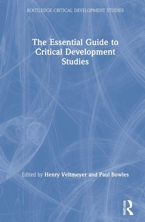 The Essential Guide to Critical Development Studies (Hardcover, 2 ed)