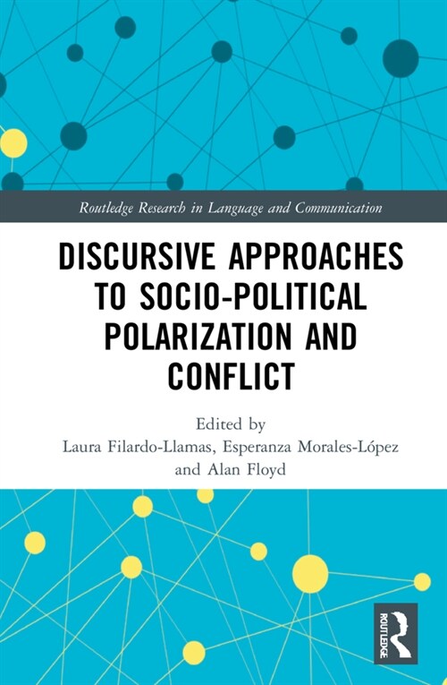 Discursive Approaches to Sociopolitical Polarization and Conflict (Hardcover)