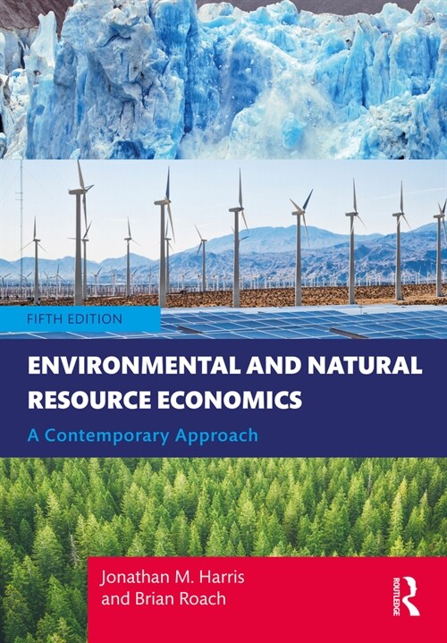 Environmental and Natural Resource Economics : A Contemporary Approach (Hardcover, 5 ed)