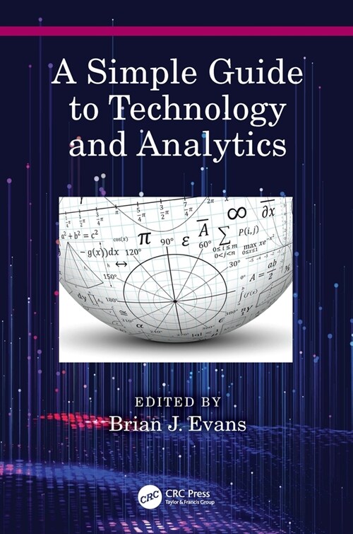 A Simple Guide to Technology and Analytics (Hardcover)