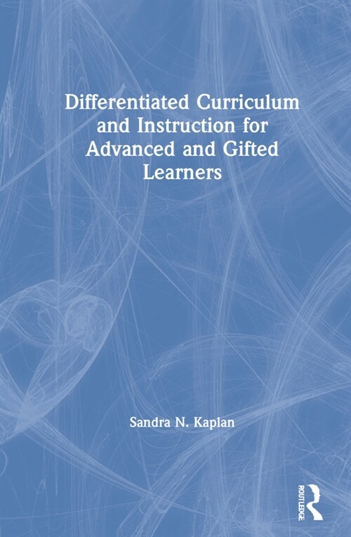 Differentiated Curriculum and Instruction for Advanced and Gifted Learners (Hardcover, 1)