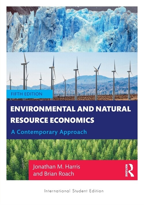 Environmental and Natural Resource Economics : A Contemporary Approach - International Student Edition (Paperback, 5 New edition)